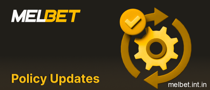 Melbet India privacy policy updates and changes published for users of the betting platform